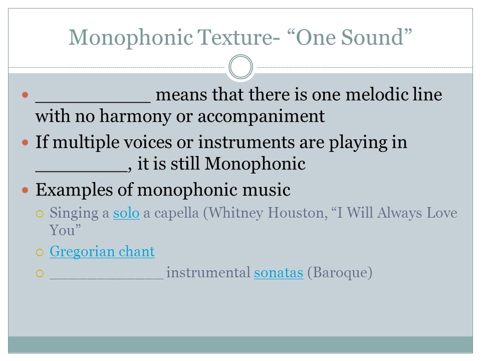 what is an example of monophonic texture